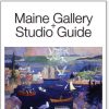 Maine Gallery + Studio Guide